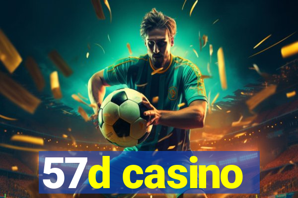 57d casino